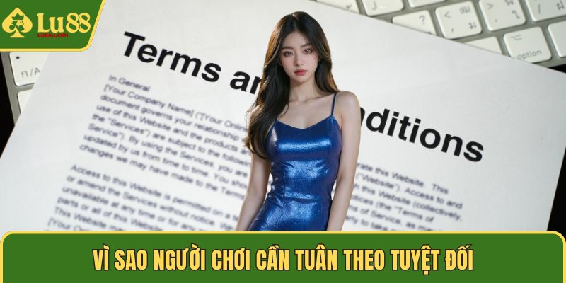 Vì sao người chơi cần tuân theo tuyệt đối
