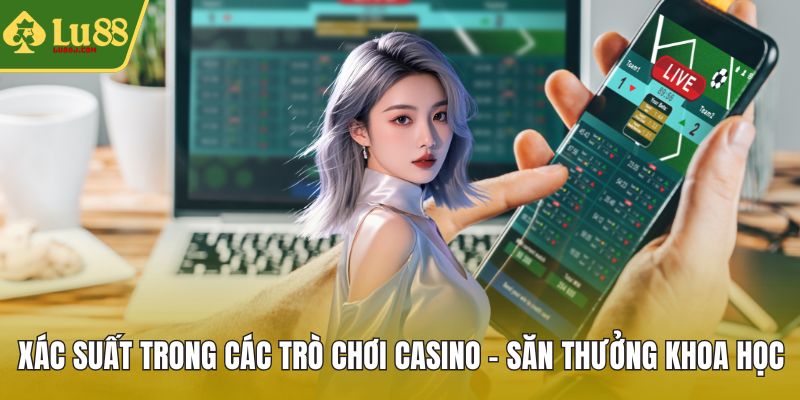 Xác suất trong các trò chơi casino